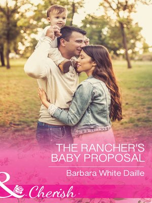 cover image of The Rancher's Baby Proposal